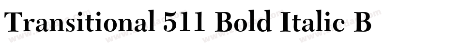 Transitional 511 Bold Italic BT字体转换